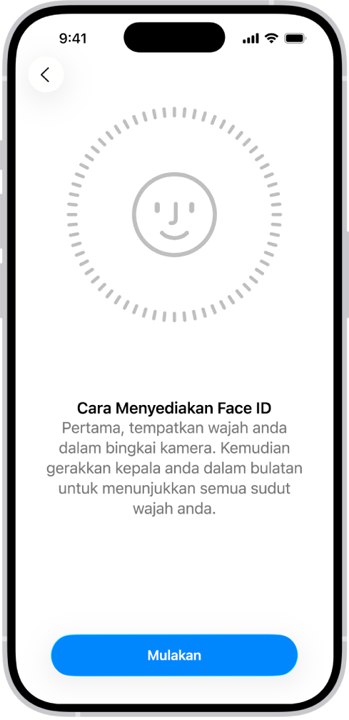 Skrin persediaan pengecaman Face ID. Muka tersenyum ditunjukkan pada skrin, dikurung dalam bulatan. Teks di bawah mengarahkan pengguna untuk menggerakkan kepala mereka dengan perlahan untuk melengkapkan bulatan. Butang untuk Mulakan kelihatan berdekatan bahagian bawah skrin.