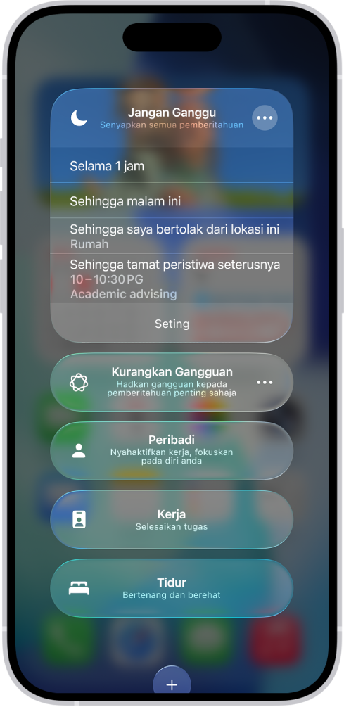 Skrin untuk memilih tempoh masa untuk membiarkan Jangan Ganggu aktif—pilihannya ialah “Untuk 1 jam”, “Sehingga petang ini” dan “Sehingga saya meninggalkan lokasi ini”.