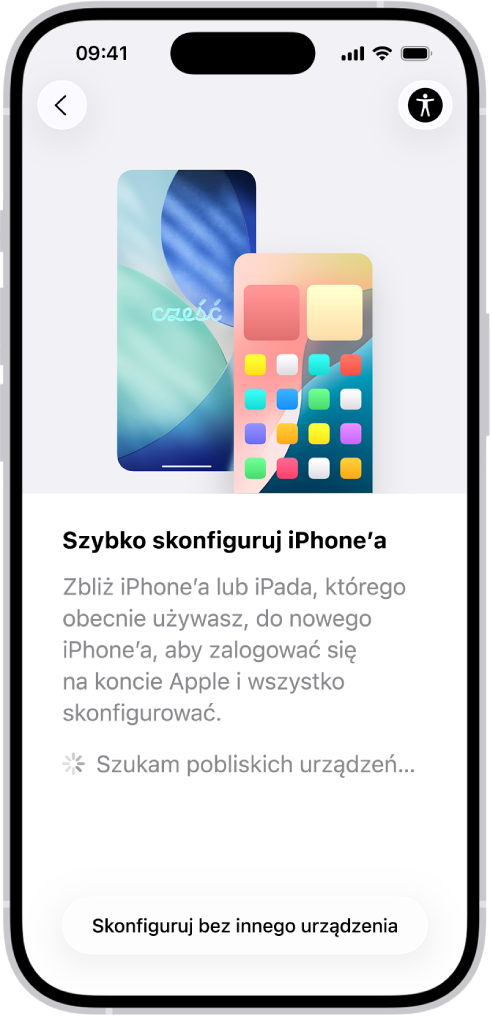 Ekran Szybki start. Widoczne są opcje skonfigurowania iPhone’a przez zbliżenie go do innego iPhone’a lub iPada oraz skonfigurowania go bez użycia innego urządzenia.