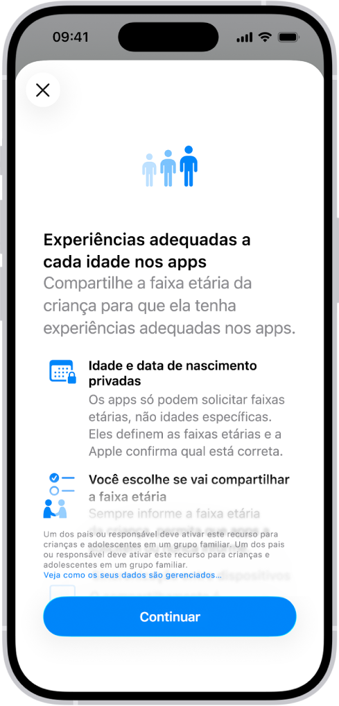 A tela “Experiências adequadas a cada idade nos apps” nos Ajustes, que explica como o compartilhamento da faixa etária delas contribui para que a criança tenha experiências em apps adequadas à idade dela.