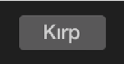 Kırpma denetimleri ve Kırp düğmesi