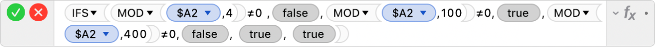 עורך הנוסחאות מציג את הנוסחה =IFS(MOD($A2,4)≠0 ,FALSE,MOD($A2,100)≠0,TRUE,MOD($A2,400)≠0,FALSE, TRUE, TRUE).