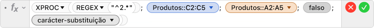 O editor de fórmulas a mostrar a fórmula =XPROC(REGEX("^2.*"); Produtos::C2:C5; Produtos::A2:A5; FALSO;2).