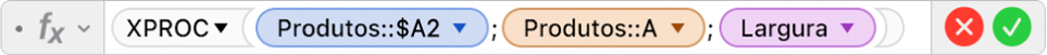 O editor de fórmulas a mostrar a fórmula =XPROC(Produtos::$A2;Produtos::A;Largura).