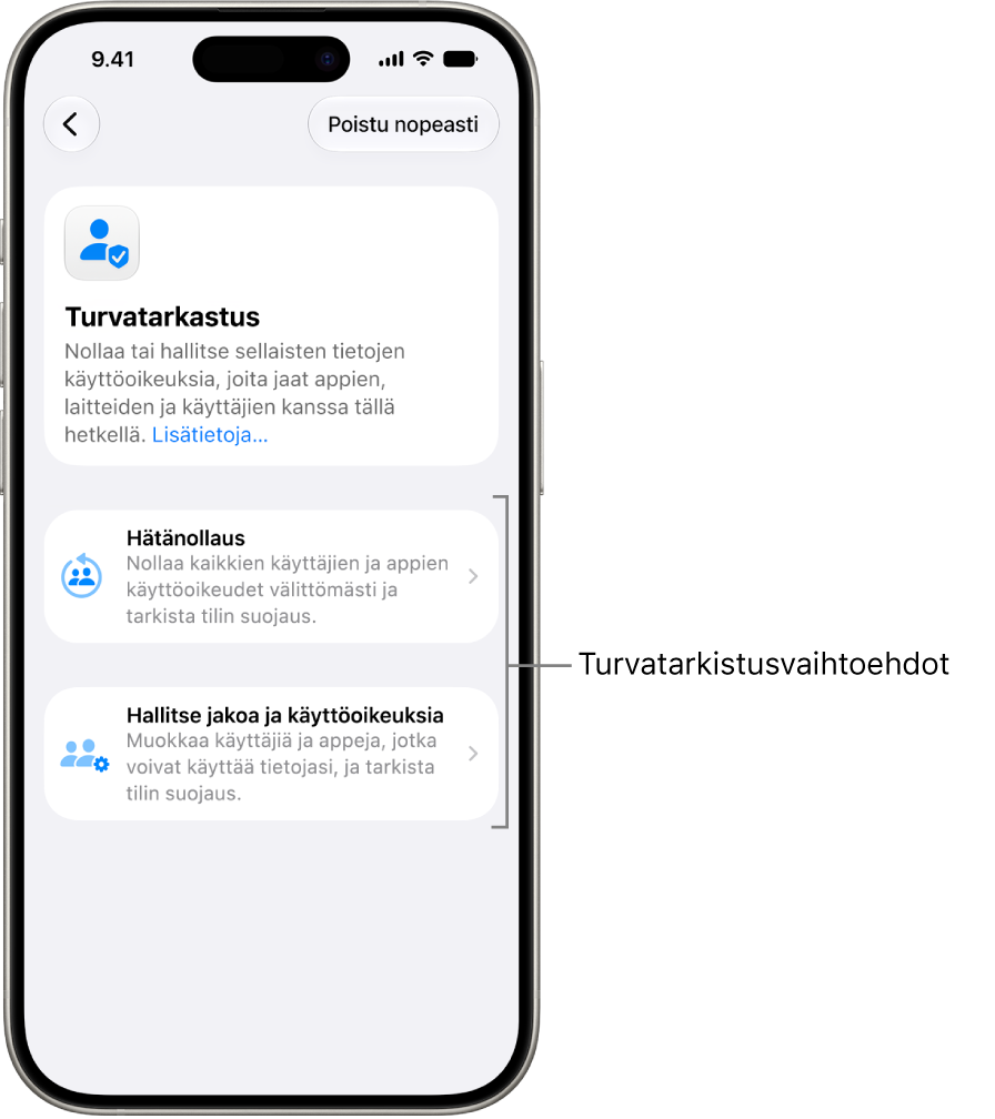 Näyttö, jossa näkyy kaksi Turvatarkastuksessa käytettävissä olevaa valintaa: Hätänollaus ja Hallitse jakoa ja käyttöoikeuksia.