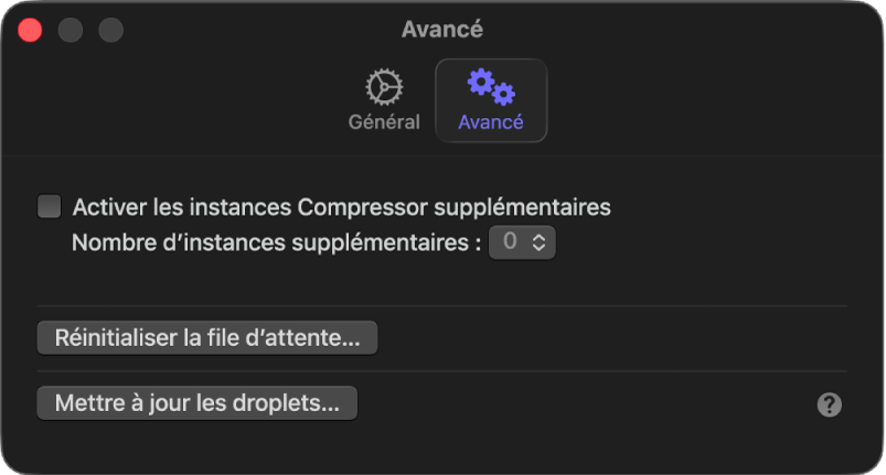 Fenêtre Réglages avancés dans Compressor.