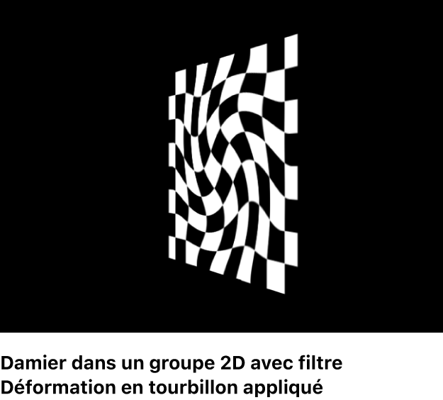Canevas affichant un damier dans un groupe 2D auquel un filtre Déformation en tourbillon est appliqué