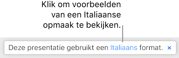 Een bericht met de strekking "Deze presentatie gebruikt deze opmaak: Italiaans".