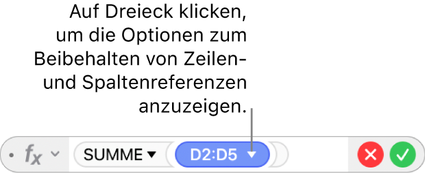 Der Formeleditor mit einem Dreieck, auf das du klickst, um die Optionen zum Behalten der Zeilen- und Spaltenreferenzen zu öffnen