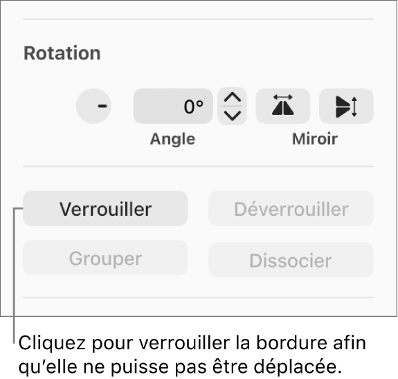 Les commandes d’objet Rotation, Verrouiller et Grouper avec une légende reliée au bouton Verrouiller.