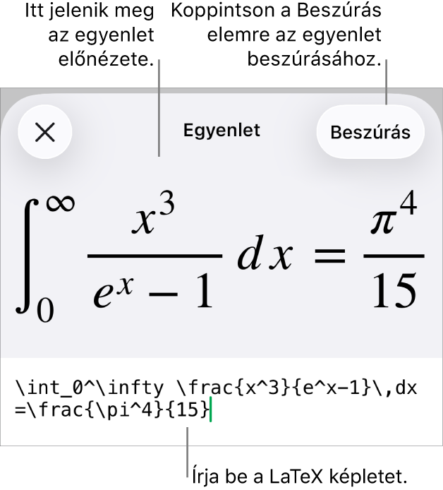 Az Egyenlet párbeszédpanel, amelyen egy, a LaTex-parancsok használatával írt egyenlet, felül pedig az egyenlet előnézete látható.