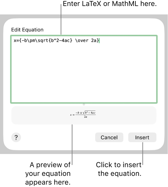 The Edit Equation dialogue, showing the quadratic formula written using LaTeX in the Edit Equation field, and a preview of the formula below.