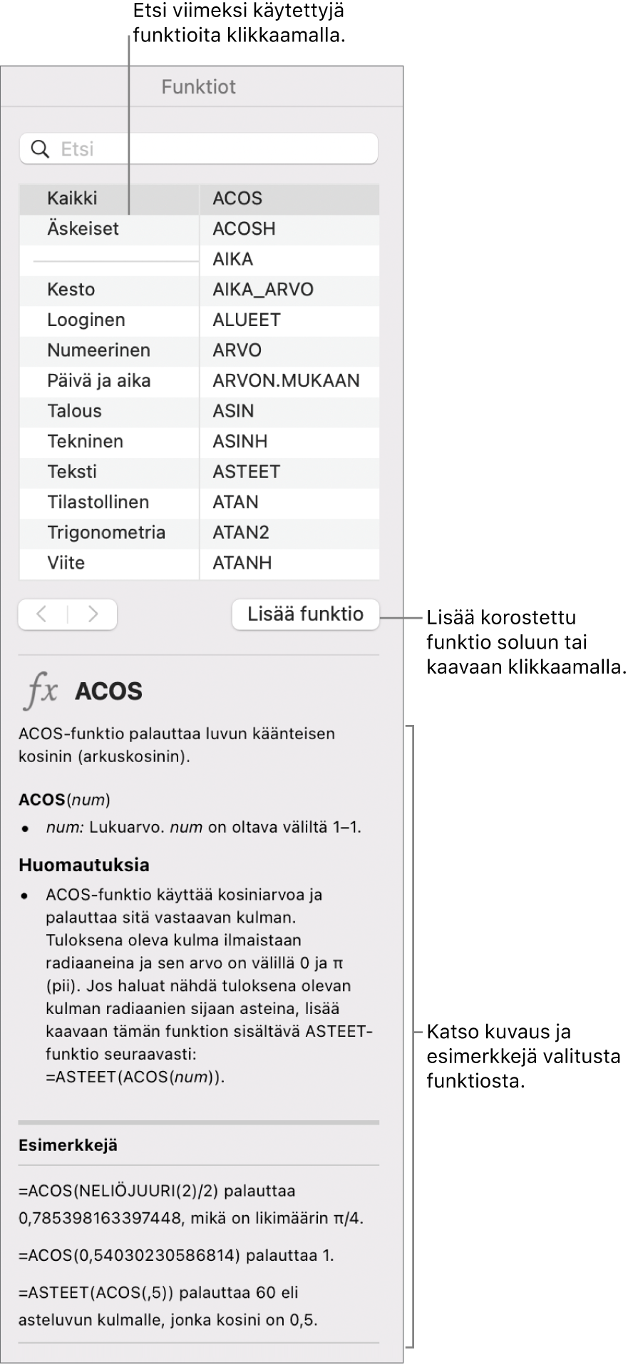 Funktioselain, jossa on äskettäin käytettyjen toimintojen selitteet, Lisää funktio -painike ja funktion määritelmä.