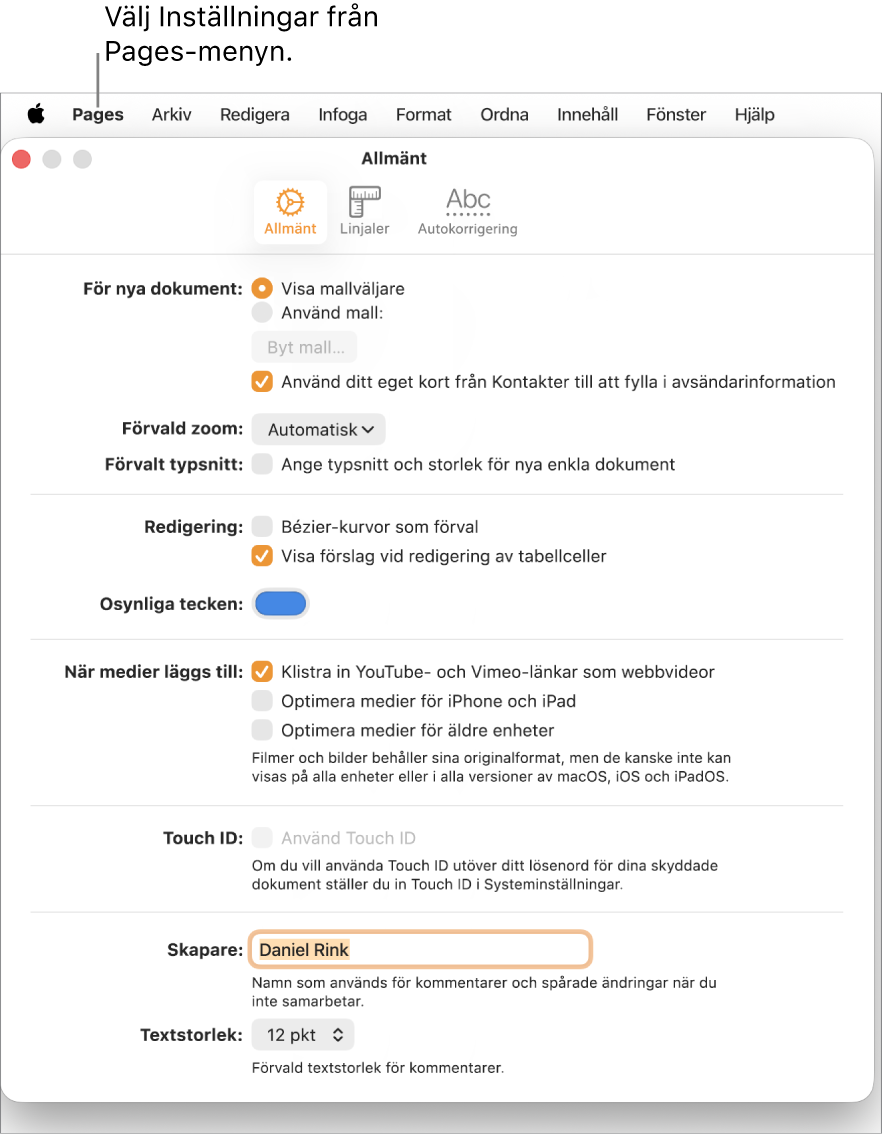 Pages-inställningsfönstret är öppet i fliken Allmänt med inställningar för nya dokument, förval för zoomning och typsnitt, redigering, ekvationer, osynliga tecken, tillägg av medier, Touch ID, skaparnamn och förvald textstorlek.