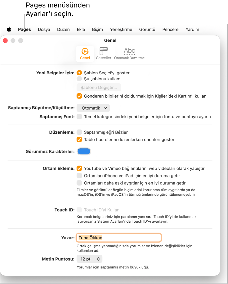 Pages Ayarları penceresi yeni belge, saptanmış büyütme/küçültme ve font, düzenleme, denklemler, görünmeyen karakterler, ortam ekleme, Touch ID, yazar adı ve saptanmış metin puntosu ayarlarını içeren Genel bölümüyle açılır.