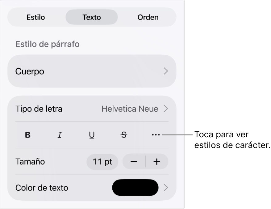 Los controles de formato con los estilos de párrafo en la parte superior, seguidos de los controles para Tipo de letra. Debajo de Tipo de letra aparecen los botones Negrita, Cursiva, Subrayado, Tachado y Más opciones de texto.