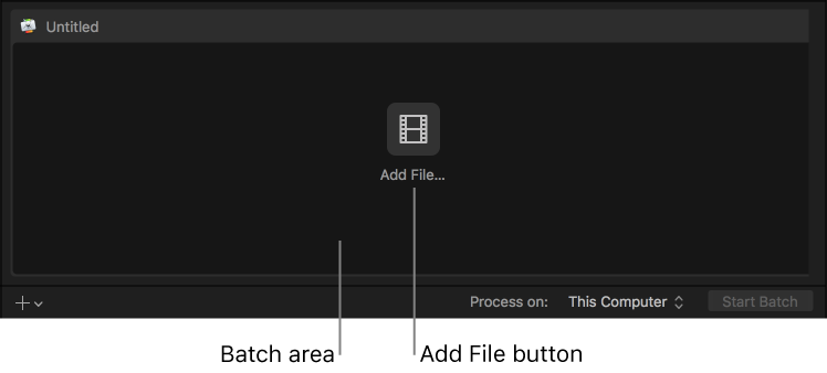 Batch area showing Add File button