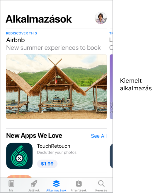 Az App Store Alkalmazások képernyője, amelyen egy kiemelt alkalmazás látható. Alul balról jobbra a következő lapok láthatók: Ma, Játékok, Alkalmazások, Frissítések és Keresés.