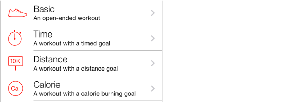 Four workout types are available. From the top, there is the Basic, open-ended workout; the Timed workout; the Distance workout; and the Calorie workout.