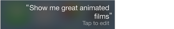 Siri query with Tap to Edit button.