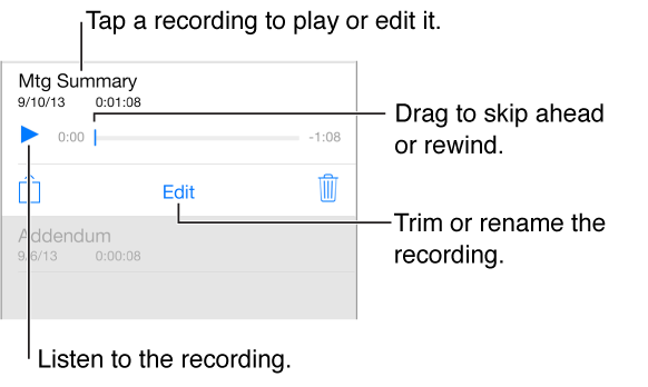 To listen or edit, tap a recording in the list at the bottom of the screen.