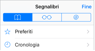 Tocca il pulsante Segnalibri per visualizzare i preferiti, la cronologia di navigazione e i segnalibri.