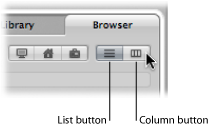 Figure. List button and Column button in the Browser tab.