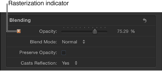Rasterization indicator in Properties Inspector