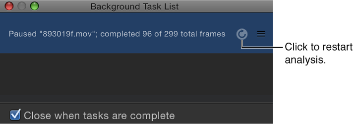 Background Task List showing restart clip analysis button