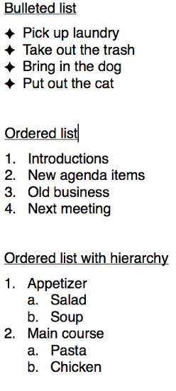 Examples of bulleted, ordered, and ordered with hierarchy lists.